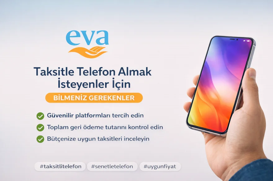 Taksitle Telefon Almak İsteyenler İçin Bilmeniz Gerekenler