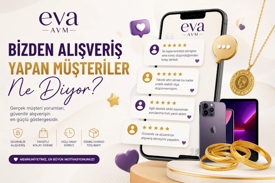 Bizden Alışveriş Yapan Müşteriler Ne Diyor?