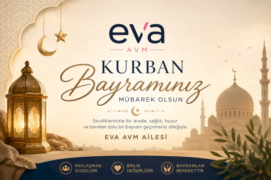Kurban Bayramı – EVA AVM Ailesinden Sevgilerle