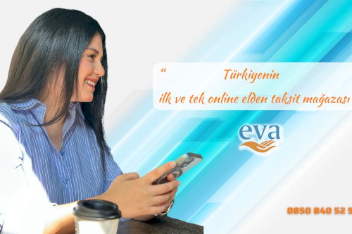 Eva AVM: Türkiyenin ilk ve tek online elden taksit mağazası