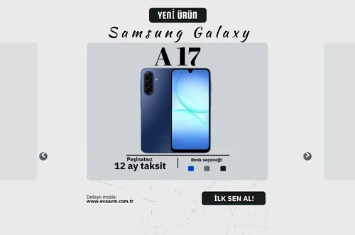 Samsung Galaxy A17 ile Tanışın: Güçlü Özellikler, Eva AVM’de Elden Taksitle Sahip Olun!