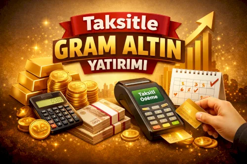 Altın Yatırımı Yapmanın Yeni Yolu: Taksitle Gram Altın