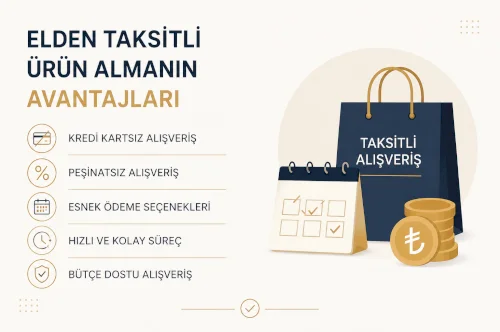 Elden Taksitli Ürün Almanın Avantajları